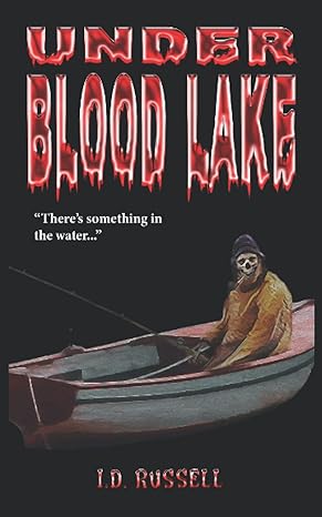 under blood lake  i d russell 1988383218, 978-1988383217