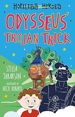 odysseus trojan trick  stella tarakson 1782263527, 978-1782263524