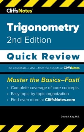 cliffsnotes trigonometry quick review 2nd edition david a kay m s 1957671157, 978-1957671154