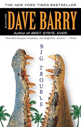 big trouble  dave barry 0425239470, 978-0425239476