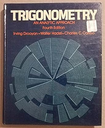 trigonometry an analytic approach 4th edition irving drooyan 0023303506, 978-0023303500