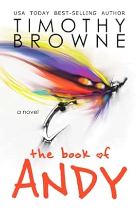 the book of andy  timothy browne 1947545213, 978-1947545212