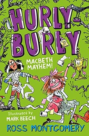 hurly burly macbeth mayhem  ross montgomery 1800900821, 978-1800900820