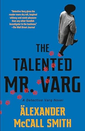 the talented mr varg a detective varg novel  alexander mccall smith 0593081226, 978-0593081228