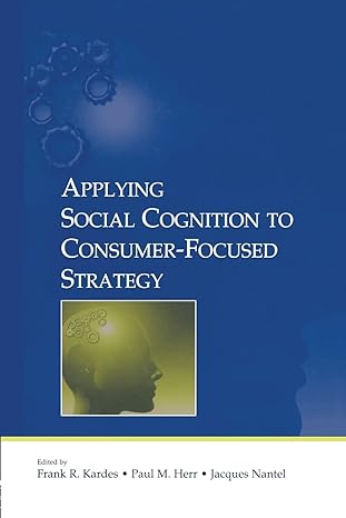 applying social cognition to consumer focused strategy 1st edition frank r kardes ,paul m herr 1138875953,