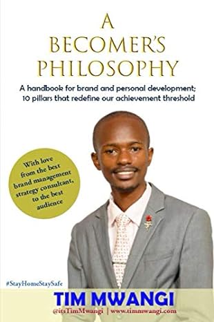 a becomers philosophy a handbook for brand and personal development 10 pillars that redefine our achievement