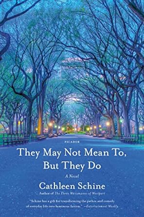 they may not mean to but they do a novel  cathleen schine 1250132126, 978-1250132123