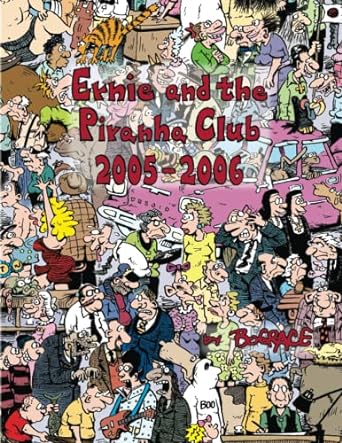 ernie and the piranha club 2005 2006  bud grace 979-8351128498