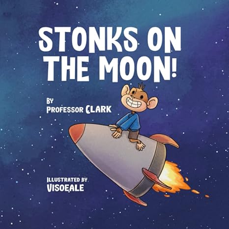 stonks on the moon  professor clark 979-8508450557