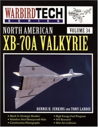 north american xb 70a valkyrie warbird tech vol 34 1st edition dennis r jenkins ,tony landis 1580070566,