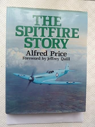 the spitfire story 1st edition alfred price 1854091727, 978-1854091727