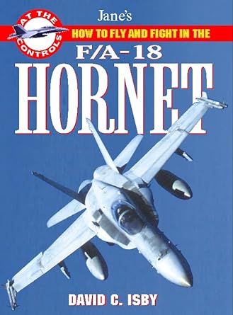 f/a 18 hornet how to fly and fight 1st edition david c isby 0004720091, 978-0004720098