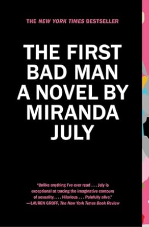 the first bad man a novel  miranda july 1439172579, 978-1439172575