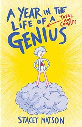 a year in the life of a total and complete genius  stacey matson 1783443014, 978-1783443017