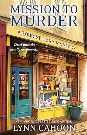 mission to murder a tourist trap mystery dont miss the deadly landmark  lynn cahoon 1601833059, 978-1601833051