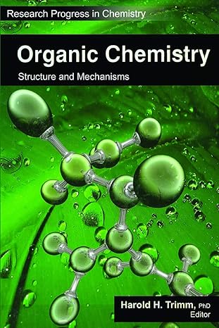 research progress in chemistry organic chemistry structure and mechanisms 1st edition harold h trimm
