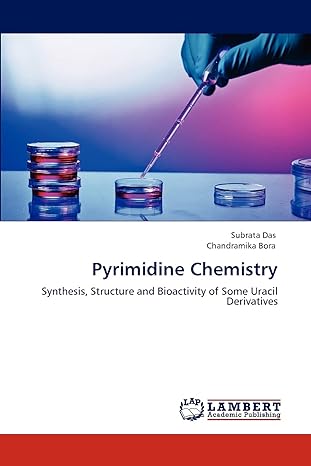 pyrimidine chemistry synthesis structure and bioactivity of some uracil derivatives 1st edition subrata das