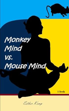 monkey mind vs mouse mind  esther kemp 979-8745833212
