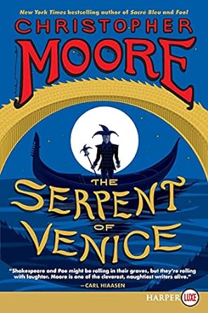 the serpent of venice a novel  christopher moore 0062298658, 978-0062298652