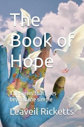 the book of hope the series that goes beyond the simple  mr leaveil lucien ricketts mba 979-8397614771