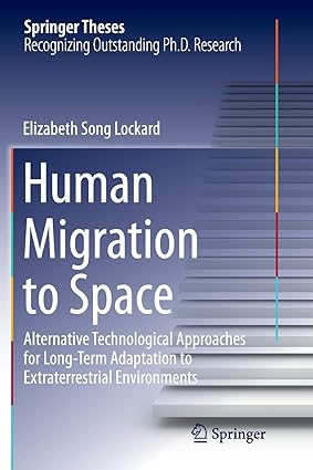 human migration to space alternative technological approaches for long term adaptation to extraterrestrial