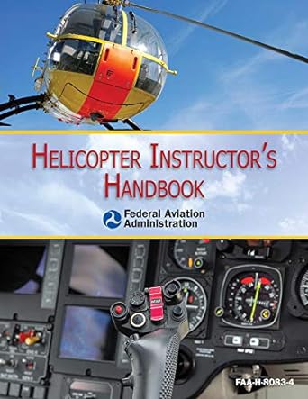 helicopter instructors handbook 1st edition federal aviation administration 1628737751, 978-1628737752