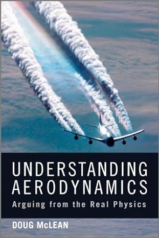 understanding aerodynamics arguing from the real physics 1st edition doug mclean b00du8ca7a