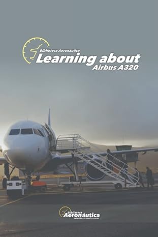 learning about airbus a320 1st edition facundo conforti 979-8365999985