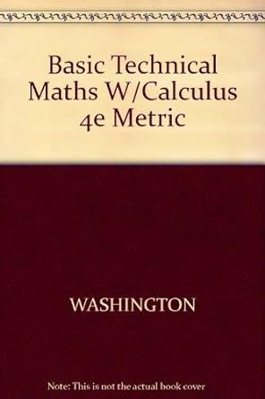 basic technical mathematics with calculus 4th edition allyn j washington 0805395458, 978-0805395457