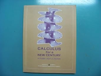 calculus for a new century a pump not a filter 1st edition l steen 0883850583, 978-0883850589