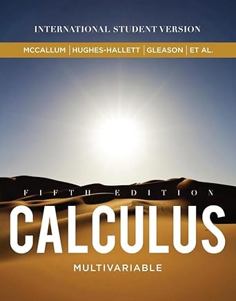 calculus multivariable 5th edition william g mccallum ,deborah hughes hallett ,andrew m gleason ,david o