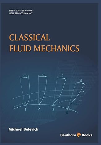 classical fluid mechanics 1st edition michael belevich 1681084104, 978-1681084107