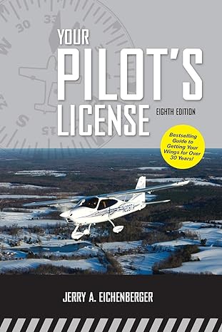 your pilots license 8th edition jerry eichenberger 0071763821, 978-0071763820