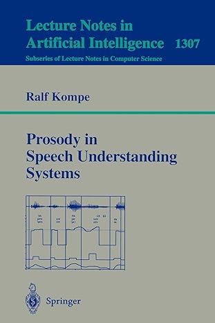 Prosody In Speech Understanding Systems Lecture Notes In Artificial Intelligence Volume 1307