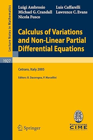 calculus of variations and non linear partial differential equations 1st edition luigi ambrosio ,luis a