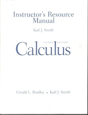 instructors resource manual for calculus 1st edition karl j smith 0130819611, 978-0130819611