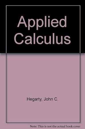 wie applied calculus 1st edition john c hegarty 0471517488, 978-0471517481