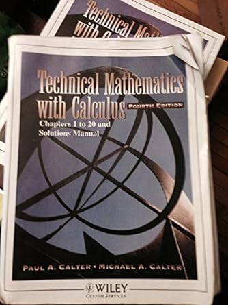 technical mathematics with calculus 4th edition paul a calter 0471627151, 978-0471627159