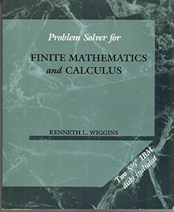 problem solver for finite mathematics and calculus 1st edition kenneth l wiggins 0534924395, 978-0534924393