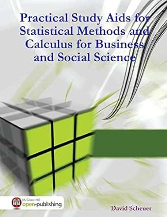 practical study aids for statistical methods and calculus for business and social science 1st edition david
