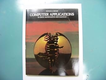 computer applications in finite mathematics and calculus 1st edition michael r ziegler 0895170310,