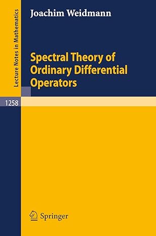 spectral theory of ordinary differential operators 1st edition joachim weidmann 354017902x, 978-3540179023