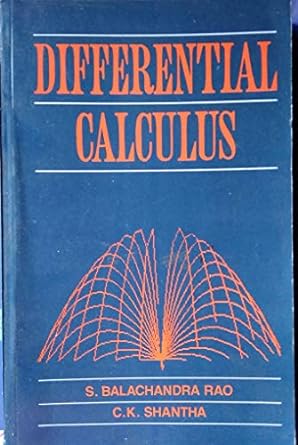 differential calculus 1st edition s balachandra rao 8122403085, 978-8122403084