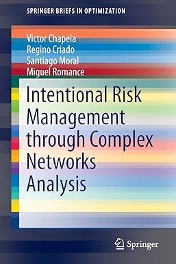 intentional risk management through complex networks analysis 1st edition victor chapela ,regino criado