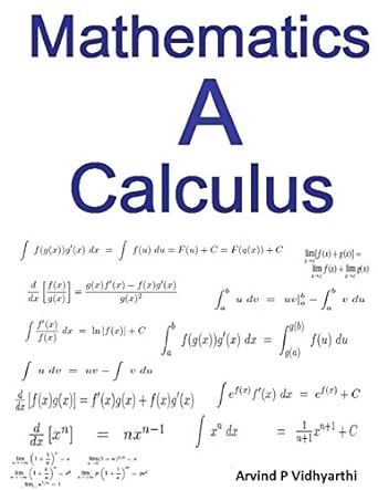 mathematics a calculus 2nd edition arvind p vidhyarthi 1519469608, 978-1519469601