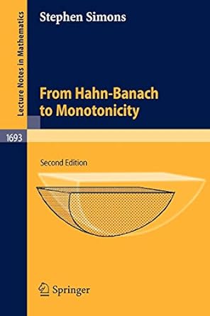 from hahn banach to monotonicity 2nd edition stephen simons 1402069189, 978-1402069185