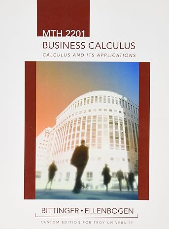 mth 2201 business calculus calculus and its applications 1st edition marvin l bittinger 0558085113,