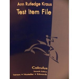 test item file calculus 7th edition ann r kraus 0618149287, 978-0618149285