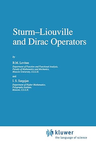 sturm liouville and dirac operators 1st edition levitan ,i s sargsjan 9401056676, 978-9401056670