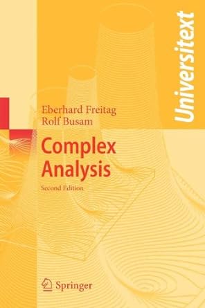 complex analysis 2nd edition eberhard freitag ,rolf busam 3540959106, 978-3540959106